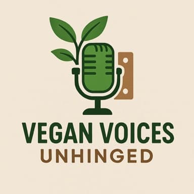 Vegan Voices Unhinged